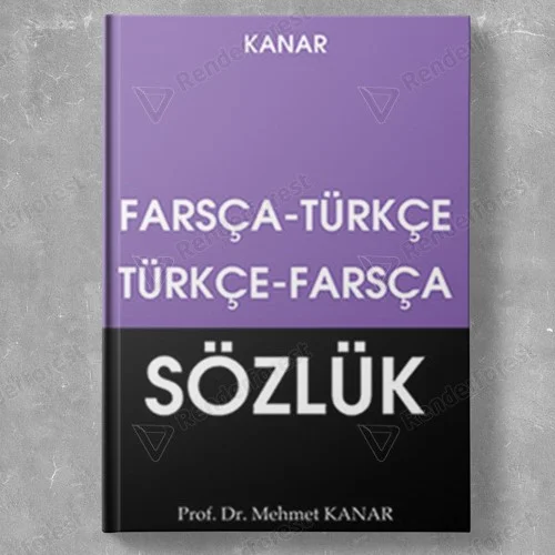 Kanar Farsca-Turkce Ve Turkce-Farsca Sozluk