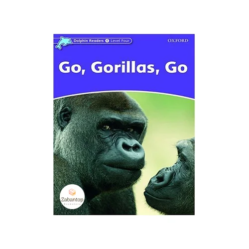 Dolphin Readers 4: Go, Gorillas, Go