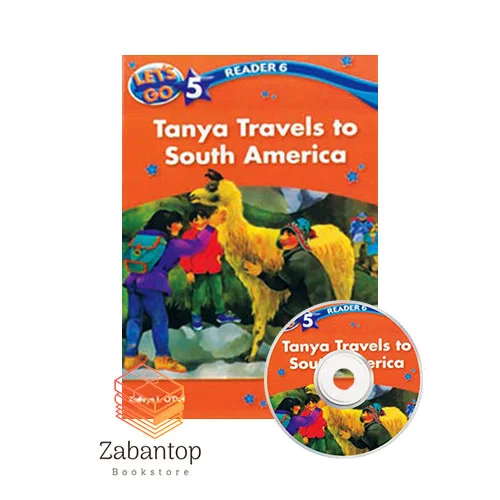 Let’s Go 5 Readers 6: Tanya Travels to South America