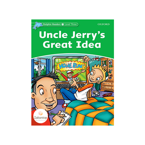 Dolphin Readers 3: Uncle Jerry’s Great Idea