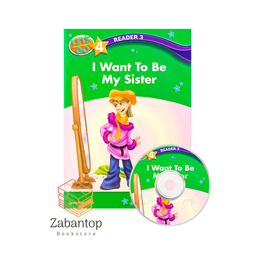 Let’s Go 4 Readers 3: I Want to Be My Sister