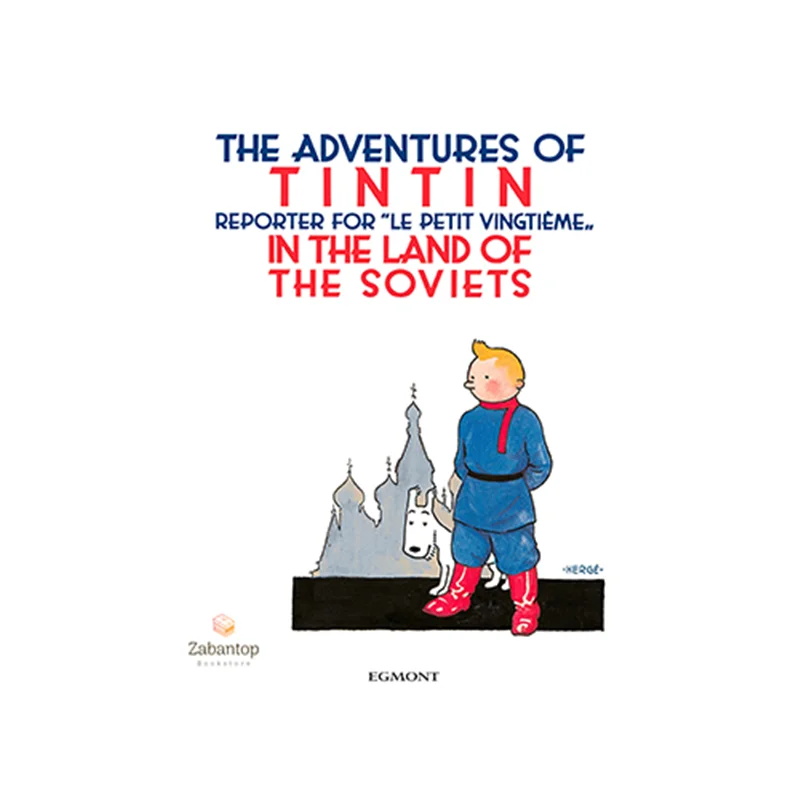 The Adventures Of Tintin: Tintin in the Land of the Soviets
