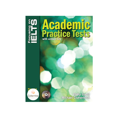 Focusing on IELTS Academic Practice Tests 2nd