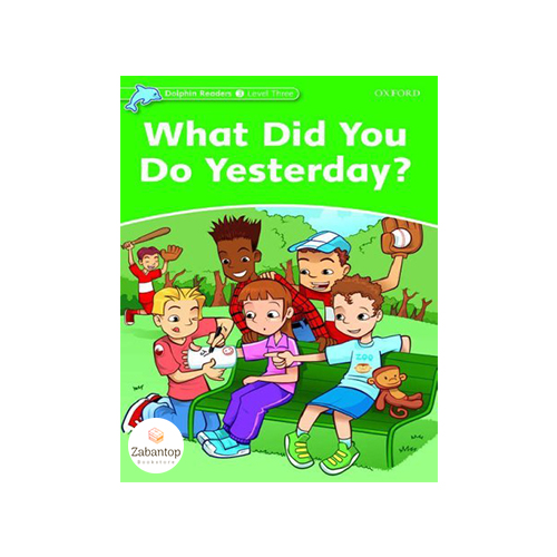 ?Dolphin Readers 3: What Did You Do Yesterday
