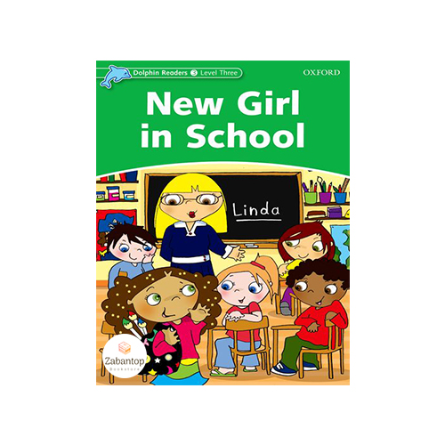 Dolphin Readers 3: New Girl in School