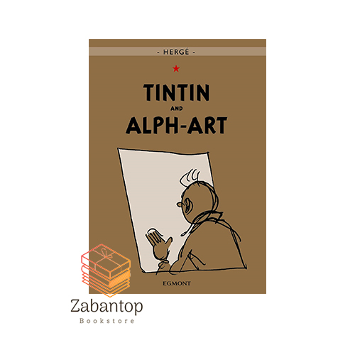 The Adventures Of Tintin: Tintin and Alph-Art