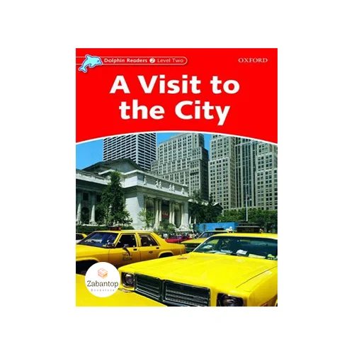 Dolphin Readers 2: A Visit to the City