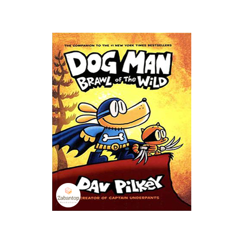 Dog Man 6: Brawl of The Wild