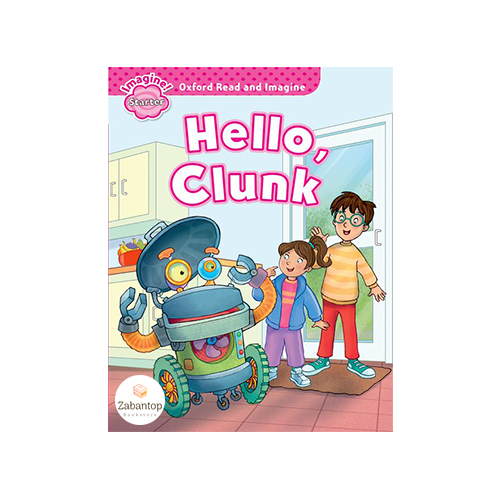 Read and Imagine Starter: Hello Clunk