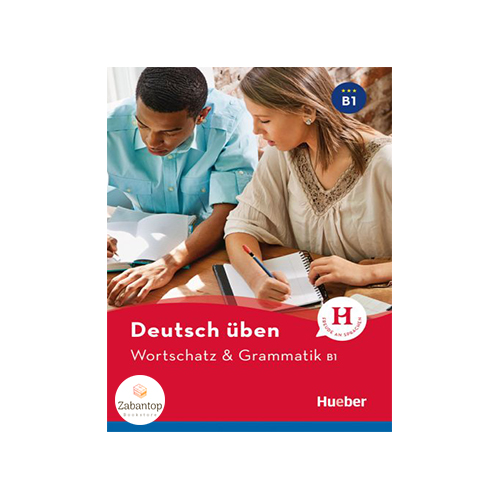 Wortschatz & Grammatik B1