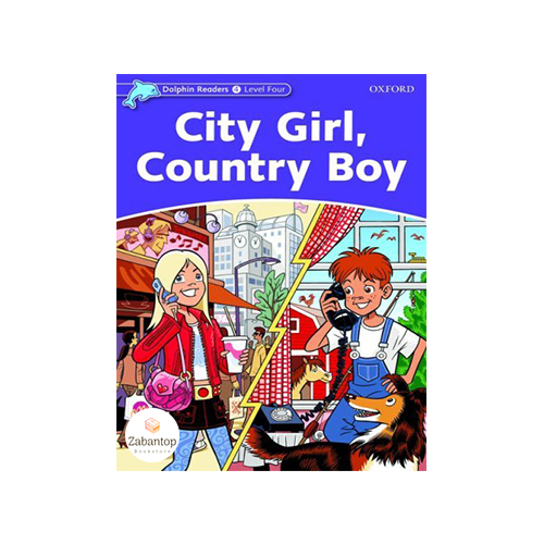 Dolphin Readers 4: City Girl, Country Boy