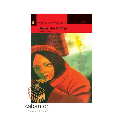 Penguin Active Reading 1: Under The Bridge