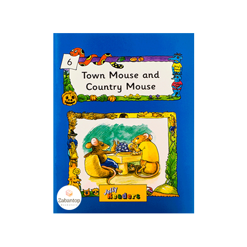 Jolly Readers 4: Town Mouse and Country Mouse